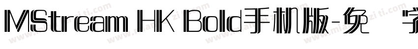 MStream HK Bold手机版字体转换